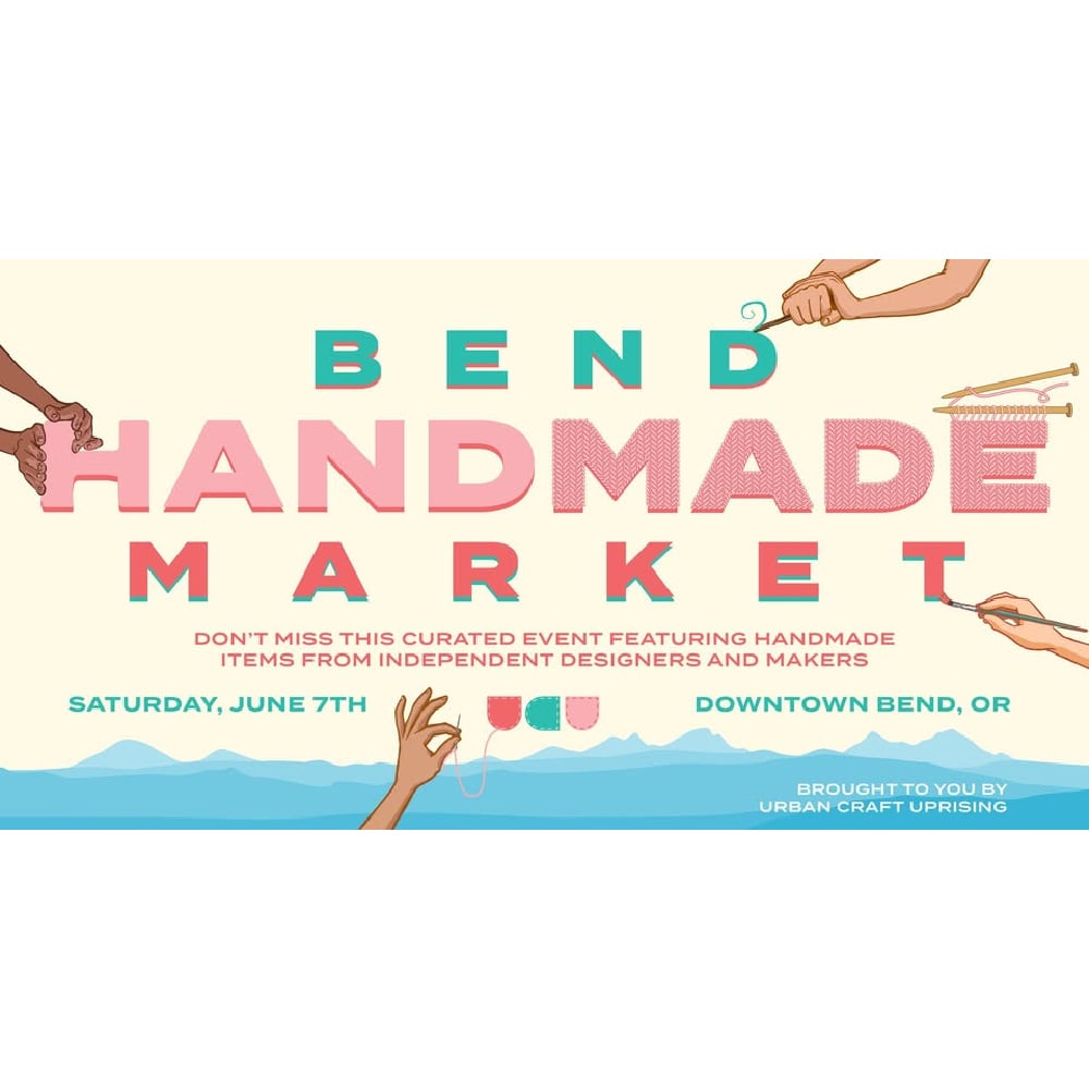 Urban Craft Uprising - BEND, June 6th